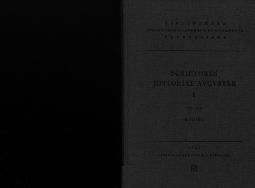 Scriptores Historiae Augustae, Vol. I (Bibliotheca scriptorum Graecorum et Romanorum Teubneriana)