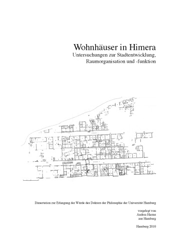 Wohnhäuser in Himera Untersuchungen zur Stadtentwicklung, Raumorganisation und -funktion