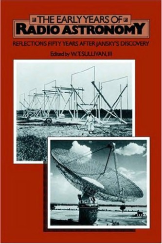 The Early years of radio astronomy: reflections fifty years after Jansky's discovery