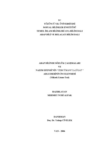 Arap dilinde sözlük çalışmaları ve Nazım Efendi'nin Tercümanu l-Lügat adlı eserinin incelenmesi