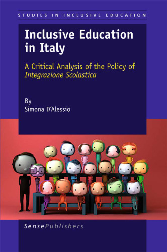 Inclusive Education in Italy: A Critical Analysis of the Policy of Integrazione Scolastica