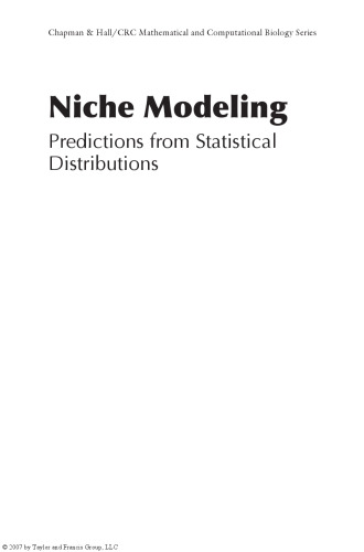 Niche Modeling: Predictions from Statistical Distributions (Chapman & Hall CRC Mathematical & Computational Biology)