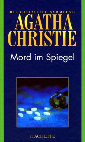 Mord im Spiegel (Hachette Collections - Band 38)