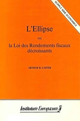 L'Ellipse ou la loi des rendements fiscaux decroissants