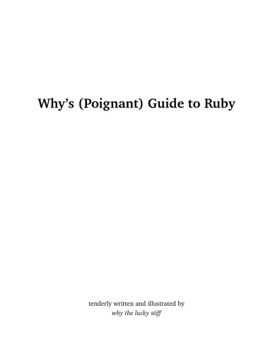 Why's (poignant) Guide to Ruby