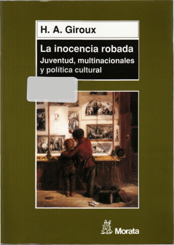 La inocencia robada: Juventud, multinacionales y política cultural