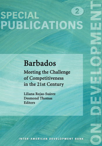 Barbados: Meeting the Challenge of Competitiveness in the 21st Century