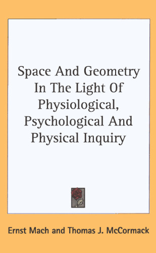 Space And Geometry In The Light Of Physiological, Psychological And Physical Inquiry