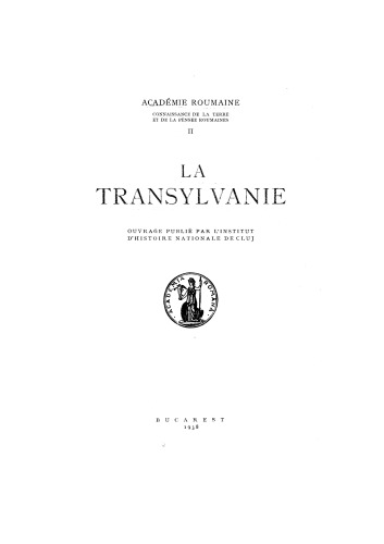 La Transylvanie (Connaissance de la terre et de la pensée roumaines)