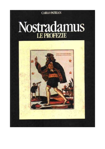 Nostradamus: Le profezie