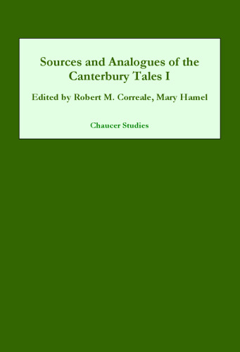 Sources and Analogues of the Canterbury Tales (I) (Chaucer Studies)