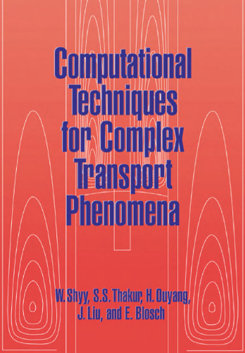 Computational Techniques for Complex Transport Phenomena