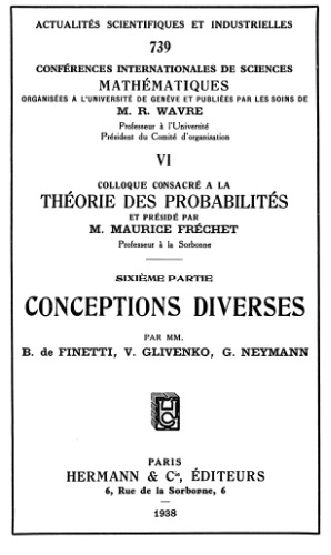 Colloque consacré à la théorie des probabilités 6-conceptions diverses