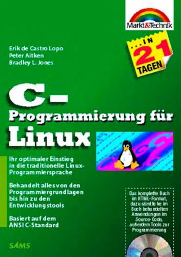 C-Programmierung für Linux in 21 Tagen  GERMAN