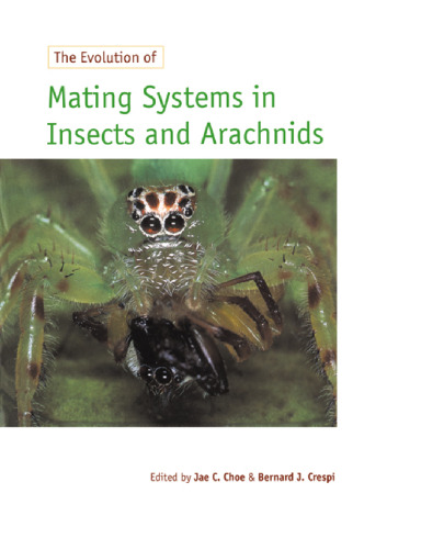 The Evolution of Mating Systems in Insects and Arachnids