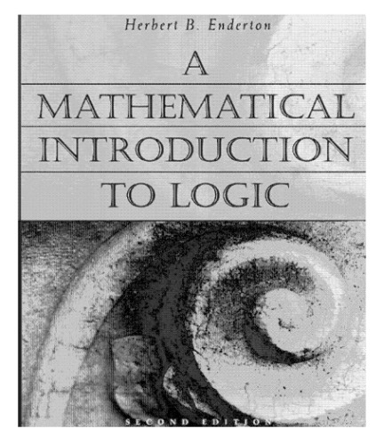 A Mathematical Introduction to Logic, Second Edition