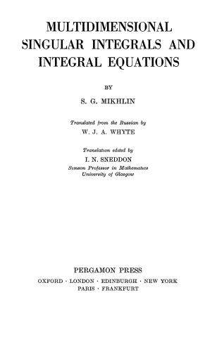 Multidimensional Singular Integrals and Integral Equations