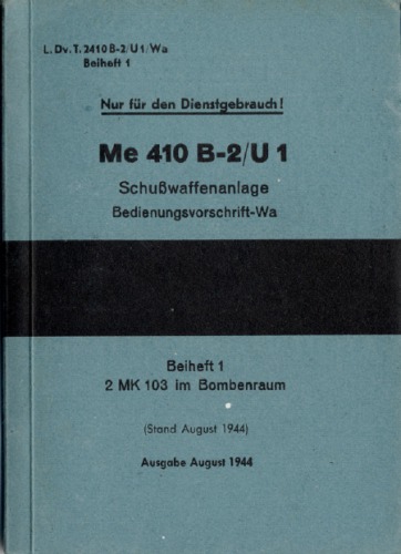 Messerschmitt Me 410 A-1/U4.Flugzeug-Handbuch.Teil 8A – Schusswaffenanlagemit 5 cm BK