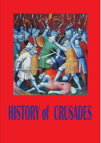 The History of the Crusades. Volume 4—6.