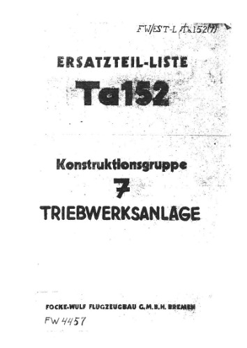 Ersatzteil-Liste Ta 152. Konstruktionsgruppe 7. Treibwerksanlage. Teil 1