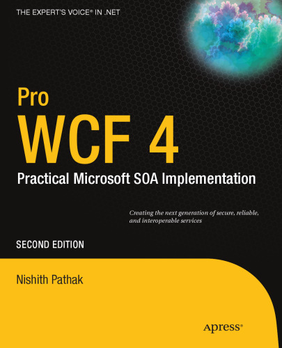 Pro WCF 4: Practical Microsoft SOA Implementation 