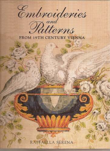 Embroideries and Patterns of Nineteenth Century Vienna from the Nowotny Collection 