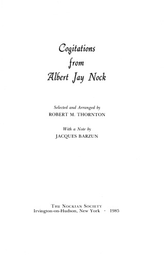 Cogitations from Albert Jay Nock