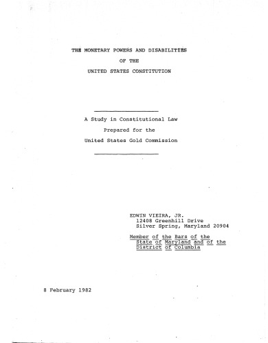 The Monetary Powers and Disabilities of the US Constitution: A study in constitutional law