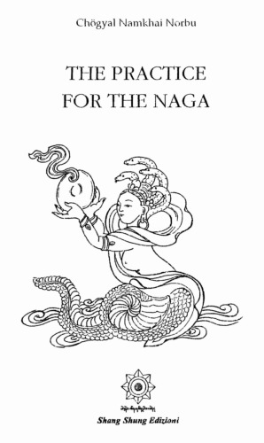 The Practice for the Naga