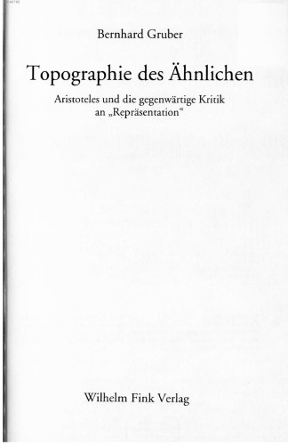 Topographie des Aehnlichen. Aristoteles und gegenwaertige Kritik an 