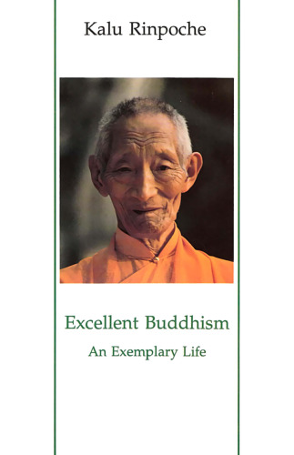 Excellent Buddhism: An Exemplary Life