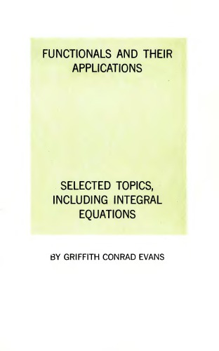 Functionals and their applications: Selected topics including integral equations