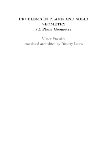 Problems in plane and solid geometry, V.1, Plane geometry