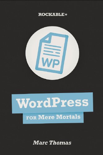 WordPress for Mere Mortals