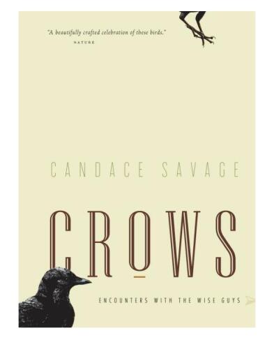 Crows: Encounters with the Wise Guys of the Avian World