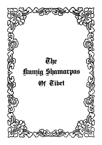 The Kunzig Shamarpas of Tibet