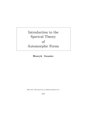 Introduction to the Spectral Theory of Automorphic Forms (draft)