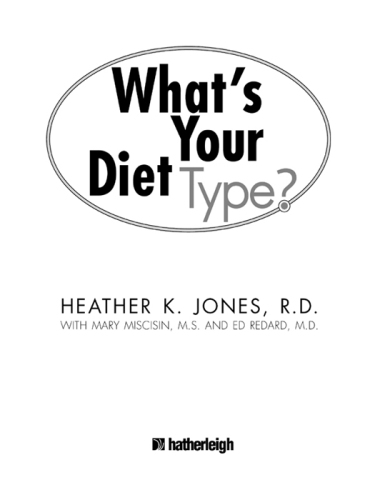 What's Your Diet Type?: Use the Power of Your Personality to Discover Your Best Way to Lose Weight