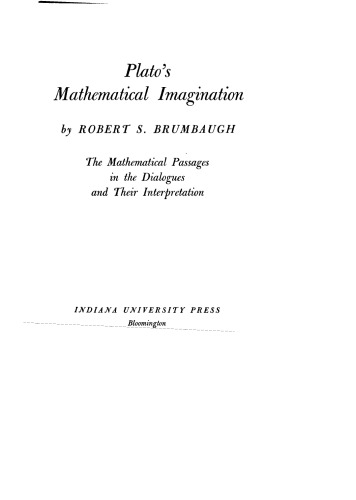 Plato's mathematical imagination: the mathematical passages in the dialogues and their interpretation