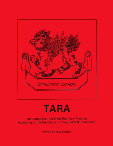 Tara - Instructions for the Short Red Tara Practice According to the Teachings of Chagdud Tulku Rinpoche