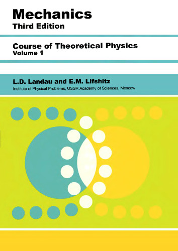 Course of theoretical physics Vol. 1. Mechanics 
 750628960