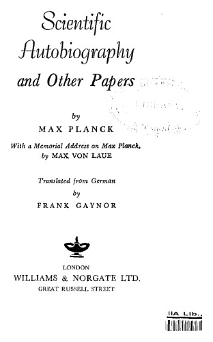 Scientific Autobiography and Other Papers