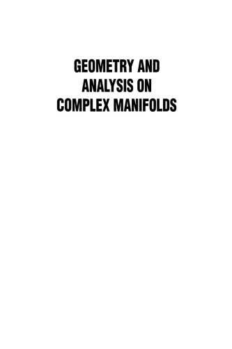 Geometry and analysis on complex manifolds : festschrift for Professor S. Kobayashi's 60th birthday