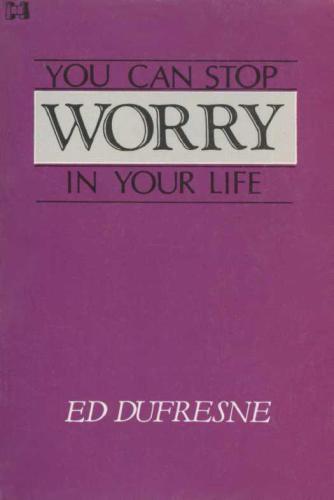 You Can Stop Worry in Your Life