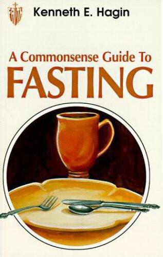 A commonsense guide to fasting