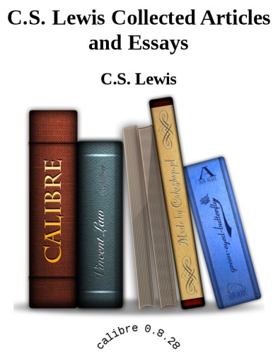 C.S. Lewis Collected Articles and Essays