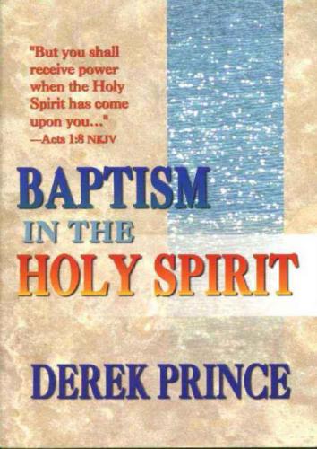 The baptism in the Holy Spirit