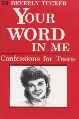 Your Word in Me - Confessions for Teens