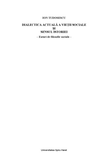 Dialectica actuala a vietii sociale si sensul istoriei