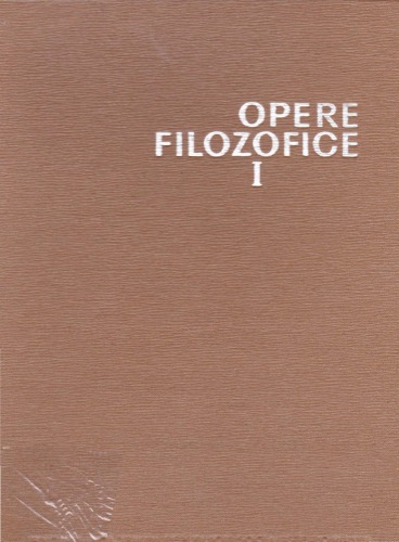 Opere Filozofice I